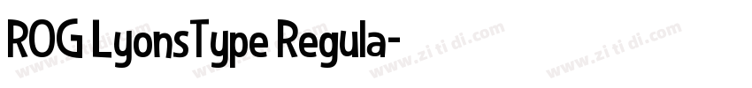 ROG LyonsType Regula字体转换